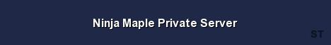 Ninja Maple Private Server Server Banner