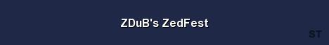 ZDuB s ZedFest Server Banner