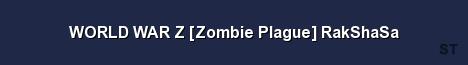 WORLD WAR Z Zombie Plague RakShaSa Server Banner