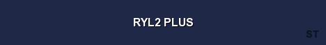 RYL2 PLUS Server Banner