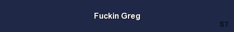 Fuckin Greg Server Banner