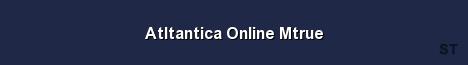 Atltantica Online Mtrue Server Banner