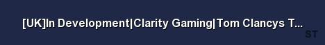 UK In Development Clarity Gaming Tom Clancys The Division R Server Banner