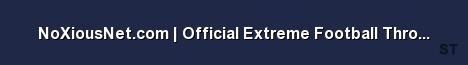 NoXiousNet com Official Extreme Football Throwdown Server Banner