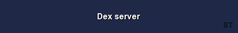 Dex server Server Banner