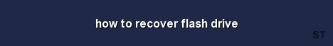 how to recover flash drive Server Banner