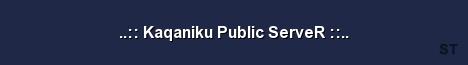 Kaqaniku Public ServeR Server Banner
