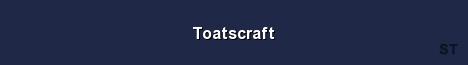 Toatscraft Server Banner
