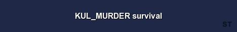 KUL MURDER survival Server Banner
