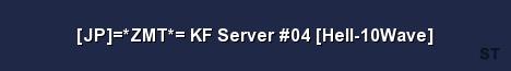 JP ZMT KF Server 04 Hell 10Wave Server Banner