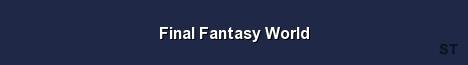 Final Fantasy World Server Banner