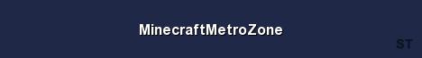 MinecraftMetroZone Server Banner
