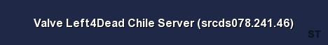 Valve Left4Dead Chile Server srcds078 241 46 Server Banner