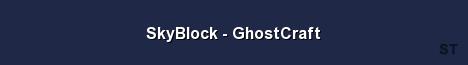 SkyBlock GhostCraft Server Banner