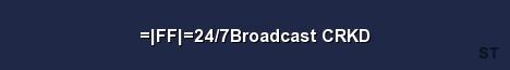 FF 24 7Broadcast CRKD Server Banner