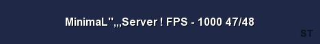 MinimaL Server FPS 1000 47 48 Server Banner