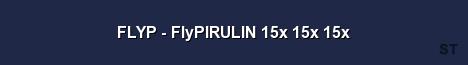 FLYP FlyPIRULIN 15x 15x 15x Server Banner