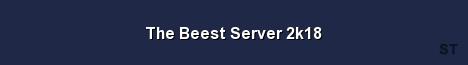 The Beest Server 2k18 Server Banner