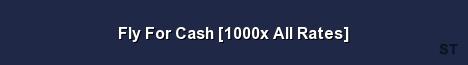 Fly For Cash 1000x All Rates Server Banner