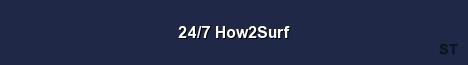 24 7 How2Surf Server Banner