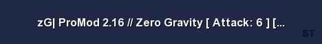 zG ProMod 2 16 Zero Gravity Attack 6 Defence 12 