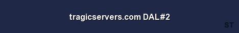 tragicservers com DAL 2 Server Banner