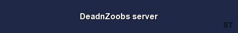 DeadnZoobs server Server Banner