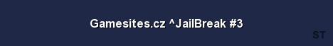 Gamesites cz JailBreak 3 Server Banner