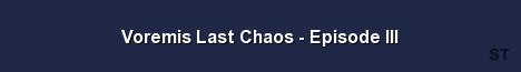 Voremis Last Chaos Episode III Server Banner