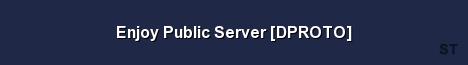 Enjoy Public Server DPROTO Server Banner