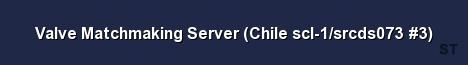 Valve Matchmaking Server Chile scl 1 srcds073 3 Server Banner