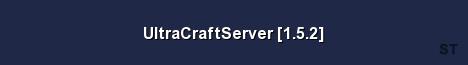 UltraCraftServer 1 5 2 Server Banner