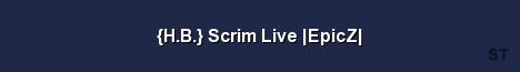 H B Scrim Live EpicZ Server Banner