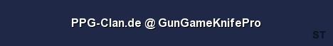 PPG Clan de GunGameKnifePro Server Banner