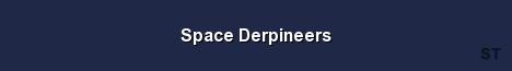 Space Derpineers Server Banner
