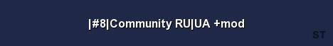 8 Community RU UA mod Server Banner
