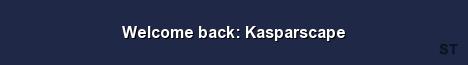 Welcome back Kasparscape Server Banner