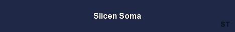 Slicen Soma Server Banner