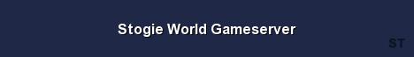 Stogie World Gameserver Server Banner