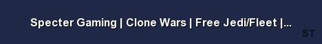 Specter Gaming Clone Wars Free Jedi Fleet Hiring Staff Server Banner