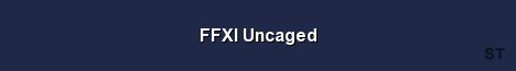 FFXI Uncaged Server Banner