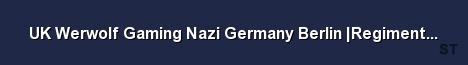 UK Werwolf Gaming Nazi Germany Berlin Regiments Cars No lag 