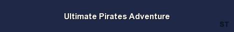Ultimate Pirates Adventure Server Banner