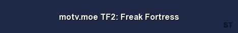 motv moe TF2 Freak Fortress Server Banner