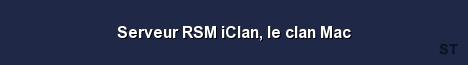 Serveur RSM iClan le clan Mac 