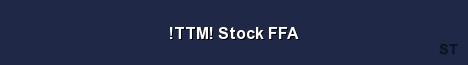 TTM Stock FFA Server Banner