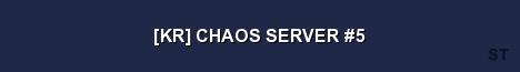 KR CHAOS SERVER 5 Server Banner