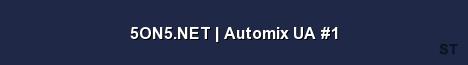 5ON5 NET Automix UA 1 Server Banner