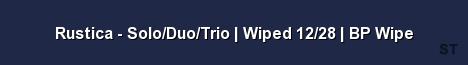 Rustica Solo Duo Trio Wiped 12 28 BP Wipe 