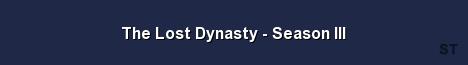 The Lost Dynasty Season III Server Banner